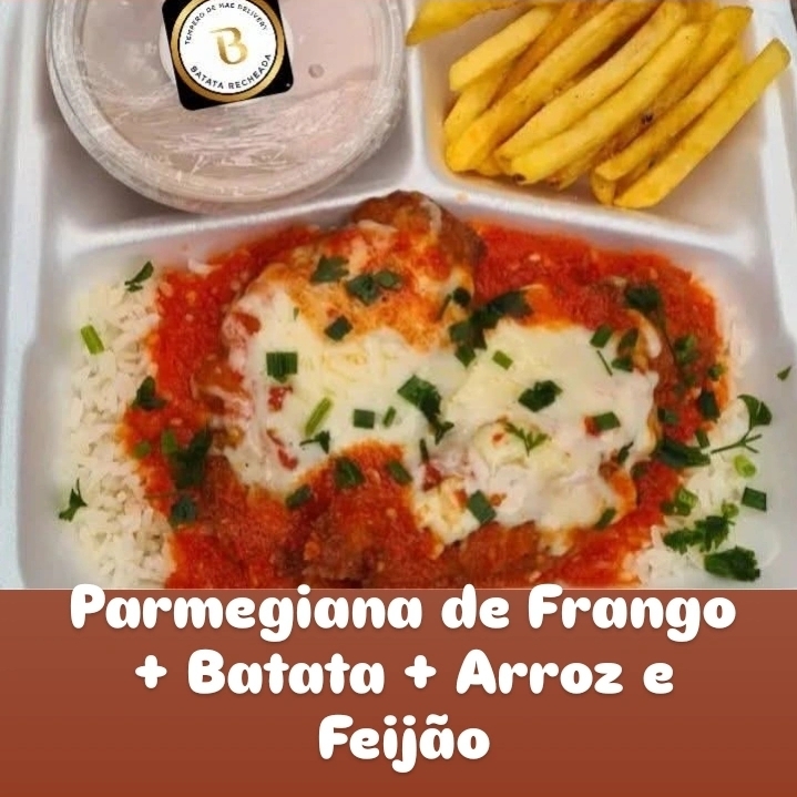 Parmegiana de Frango + Batata + Arroz e Feijão